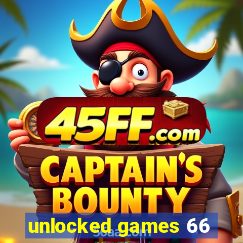 unlocked games 66